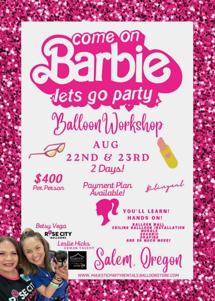 Balloon Workshop : Barbie Theme When: August 22 & 23 , 2023 Where: 2195 Hyacinth St NE | Suite 146 | Salem, OR 97301